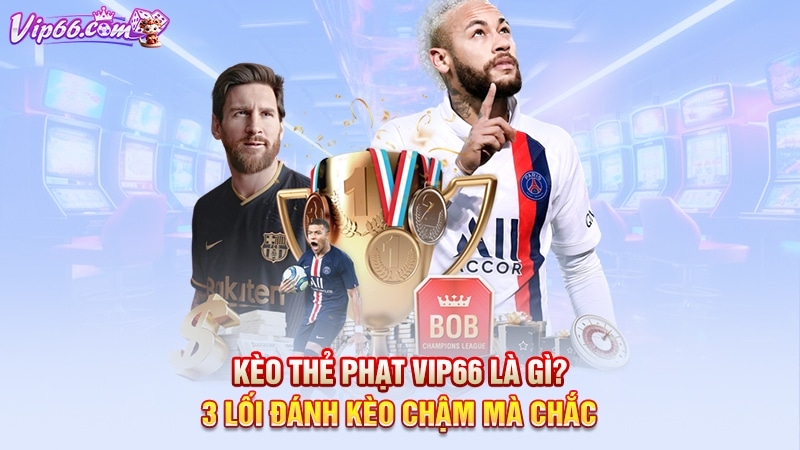 Kèo Thẻ Phạt